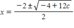 <strong>Use the quadratic formula to write the solution of the quadratic equation . </strong> A) B) C) D) 