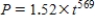 <strong>A population P grows so that we can always get next year's population from this year's population by multiplying by 1.52.The initial population is 569.The population after t years is given by ​</strong> A)   B)   C)   D)   <div style=padding-top: 35px> 