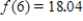 <strong>Suppose is a linear function with .If the slope of is 2.34, what is the value of ? </strong> A) 23.53 B) 27.4 C) 23.4 D) 27.77