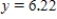 <strong>A line passes through the points and .For what y value does the point lie on the line? </strong> A) B) C) D) 