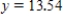 <strong>A line passes through the point and has slope 1.28.For what y value does the point lie on the line? </strong> A) B) C) D) 