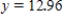 <strong>A line passes through the point and has slope 1.28.For what y value does the point lie on the line? </strong> A) B) C) D) 