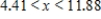 <strong>Solve the inequality .Restrict your attention to positive values of .Round your answer to two decimal places. </strong> A) B) and C) and D) 