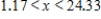 <strong>Solve the inequality .Restrict your attention to positive values of .Round your answer to two decimal places. </strong> A) B) and C) and D) 