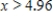 <strong>Solve the inequality .Round your answer to two decimal places. </strong> A) B) C) D)