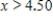 <strong>Solve the inequality .Round your answer to two decimal places. </strong> A) B) C) D)