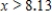 <strong>Solve the inequality .Round your answer to two decimal places. </strong> A) and B) and C) D) 
