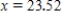 <strong>Solve the equation .Round your answer to two decimal places. </strong> A) There is no solution. B) C) D) 
