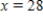 <strong>Find the solution for x of the equation   . ​</strong> A)   B) ​   C) ​   D) There is no solution. <div style=padding-top: 35px> 