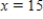 <strong>Find the solution for x of the equation   . ​</strong> A)   B) ​   C) ​   D) There is no solution. <div style=padding-top: 35px> 