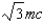 <strong>A particle of mass m is moving at speed . What is its momentum?</strong> A) B) C) D)