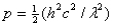 <strong>If the formula for the energy of a photon is , where h is a constant, c is the speed of light, and \lambda is the wavelength of the photon, which of the following is the formula for the momentum of a photon?</strong> A) B) C) D)