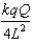 <strong>Two point charges, one and the other , form a dipole separated by a distance 2L. A third charge Q is placed midway between these two charges. If the only charge that is negative is , what is the force on Q?</strong> A) toward the B) toward the q C) toward the D) toward the q