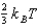 <strong>The average kinetic energy of a molecule in a monatomic ideal gas is given by:</strong> A) B) C) D) none of the these.