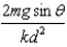 <strong>A spring with spring constant k is used to launch a mass m up a frictionless inclined plane having angle of elevation . What is the maximum height reached above the starting elevation of the mass during the motion of the mass if the spring is compressed a distance d before launch?</strong> A) B) C) D)