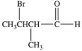 <strong>Which is the structure of 3-bromo-2-methylbutanal?</strong> A) B) C) D)