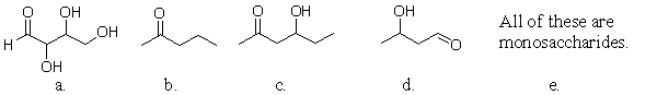 <strong>Which of the following structures is a monosaccharide? </strong> A) a B) b C) c D) d E) e