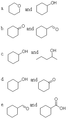 <strong>Which of the following pairs of molecules will react similarly in the presence of an oxidant? </strong> A)a B)b C)c D)d E)e