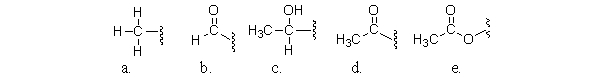 <strong>Which of the following partial structures is an acetyl group? </strong> A)a B)b C)c D)d E)e
