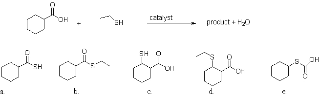 <strong>What is the product of the following reaction? </strong> A)a B)b C)c D)d E)e