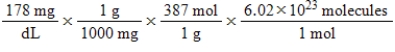 <strong>Jane Doe has a cholesterol (C<sub>27</sub>H<sub>46</sub>O)count of 178 mg/dL.You would like to calculate the number of cholesterol molecules that Jane Doe has in each deciliter of blood.Which of the following calculations is used to solve this problem?</strong> A) B) C) D) E)
