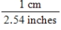 <strong>Which conversion factor is required to convert 36.2 inches to centimeters? I II III IV</strong> A) I B) II C) III D) IV E) None of the conversion factors is required.