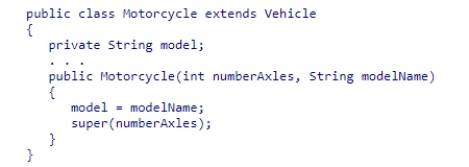 Consider the following code snippet: What does this code do? A.It invokes the constructor of the Vehicle class from within the constructor of the Motorcycle class. B.It invokes the constructor of the Motorcycle class from within the constructor of the Vehicle class. C.It invokes a private method of the Vehicle class from within a method of the Motorcycle class. D.This code will not compile.