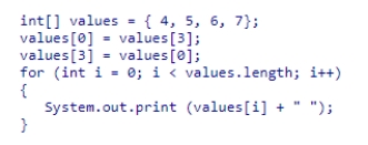 <strong>What will be printed by the statements below?   </strong> A)7 5 6 4 B)7 6 5 4 C)7 5 6 7 D)4 5 6 4 <div style=padding-top: 35px> 