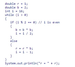 <strong>What is the output of the following code snippet? </strong> A)r = 16.0 B)r = 128.0 C)r = 4096.0 D)r = 65536.0
