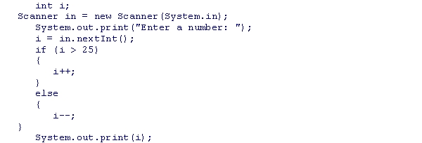 <strong>What is the output of the following code snippet if the input is 25? </strong> A)24 B)25 C)26 D)27