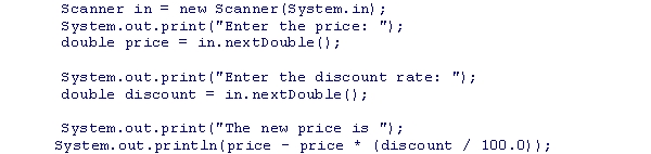 Assuming that the user inputs a value of 30 for the price and 10 for the discount rate in the following code snippet, what is the output?