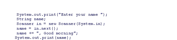 Assuming that the user inputs Joe at the prompt, what is the output of the following code snippet?   