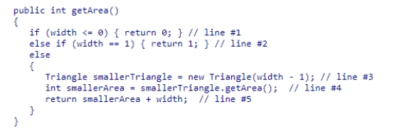 Consider the getArea method from the textbook shown below. Where is/are the terminating condition(s)? A.line #2 B.line #4 C.line #1 D.lines #1 and #2