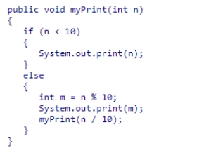 Consider the recursive method myPrint shown in this code snippet: What does this method do? A.Prints a positive int value forward, digit by digit. B.Divides the int by 10 and prints out the result. C.Divides the int by 10 and prints out its last digit. D.Prints a positive int value backward, digit by digit.