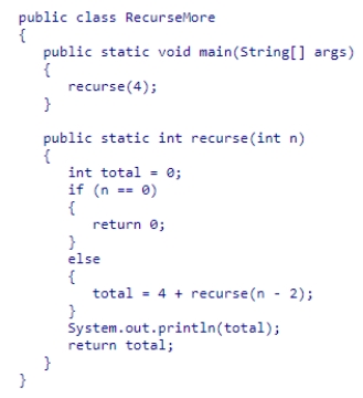 Given the following class code: What values will be printed when this code is executed? A.4 B.8 C.0, 4, and 8 D.4 and 8