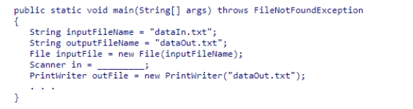Insert the missing code in the following code fragment.This fragment is intended to read an input file named dataIn.txt and write to an output file named dataOut.txt. A.new File(dataIn.txt) B.new Scanner(inputFile) C.new Scanner(dataIn.txt) D.new File(inputFileName)