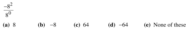Simplify each expression, first as a base to a single power, then, if possible, as a decimal.