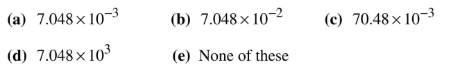 Write each decimal number in scientific notation. 0.007048