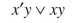 Use Boolean algebra to simplify the following expressions, and then evaluate the expressions for x = 1 and y = 0.