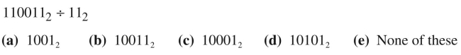 Perform the following operations with binary numbers.