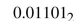 Find the hexadecimal equivalent for each of the following binary numbers.  <div style=padding-top: 35px> 