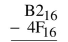 Perform the operations on the following hexadecimal numbers.  <div style=padding-top: 35px> 