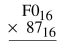 Perform the operations on the following hexadecimal numbers.  <div style=padding-top: 35px> 