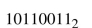 Find the hexadecimal equivalent for each of the following binary numbers.  <div style=padding-top: 35px> 