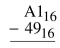 Perform the operations on the following hexadecimal numbers.  <div style=padding-top: 35px> 