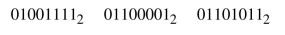 Find the ASCII bit pattern associated with each character. Translate the ASCII bit pattern below into the name 25. of a type of tree.  <div style=padding-top: 35px> 
