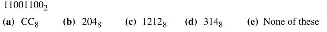 Find the octal equivalent for each of the following binary numbers.  <div style=padding-top: 35px> 