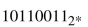 Each of the following numbers are in 8-bit, two's complement notation. Translate each into its decimal equivalent.