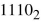 Find the decimal equivalent for each of the following binary numbers. (a) 12 (b) 13 (c) 14 (d) 15 (e) None of these