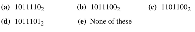 Find the binary equivalent for each of the following decimal numbers. 92